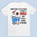 Custom Unisex T-shirt, Premium T-shirt, Hoodie - Personalized Anniversary Wedding Gifts For Couple - Still Annoyed, Still In Love
