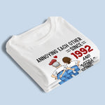 Custom Unisex T-shirt, Premium T-shirt, Hoodie - Personalized Anniversary Wedding Gifts For Couple - Still Annoyed, Still In Love