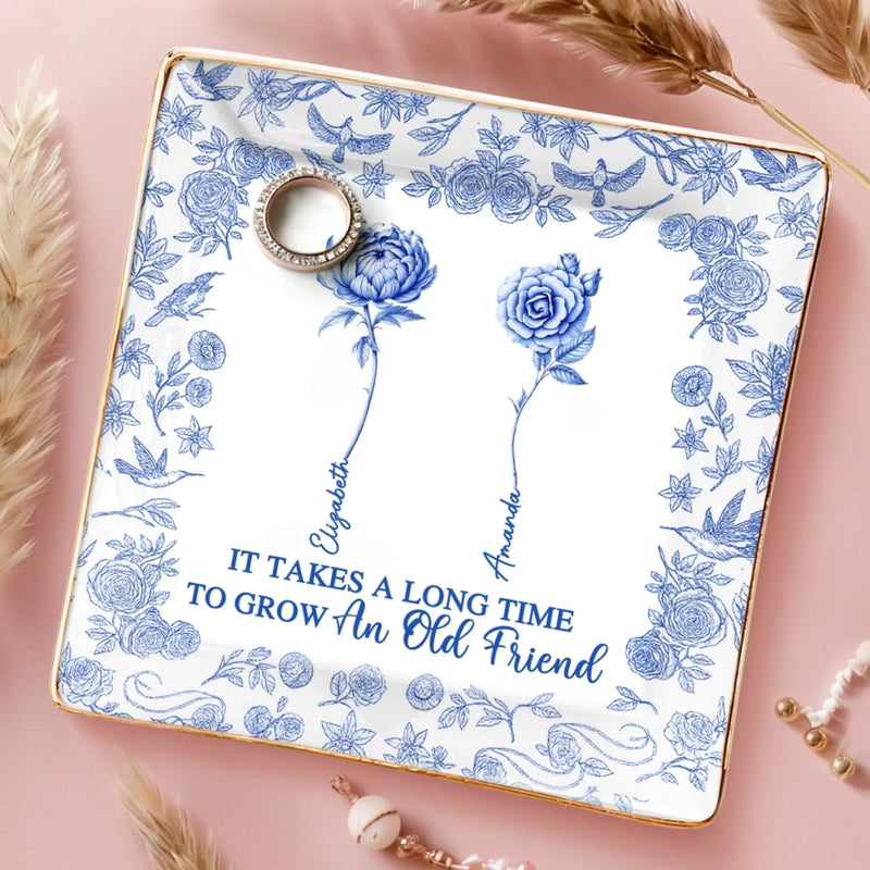 Custom Full-Print Jewelry Dish - Personalized Best Friend Birthday Gifts For Women - It Takes A Long Time To Grow Old Friends