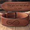 Custom Double-Sided Engraved Leather Belt - Personalized Anniversary Wedding Gifts For Husband And Wife, Him And Her - You And Me, No Filter