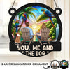 Custom Window Hanging Suncatcher Ornament - Personalized Anniversary Wedding Gifts For Husband And Wife, Dog Dad And Mom - You, Me, And A Whole Lot Of Woof