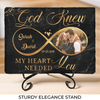 Custom Photo God Knew My Heart Needed You - Couple Personalized Custom Rectangle Shaped Stone With Stand - Gift For Husband Wife, Anniversary