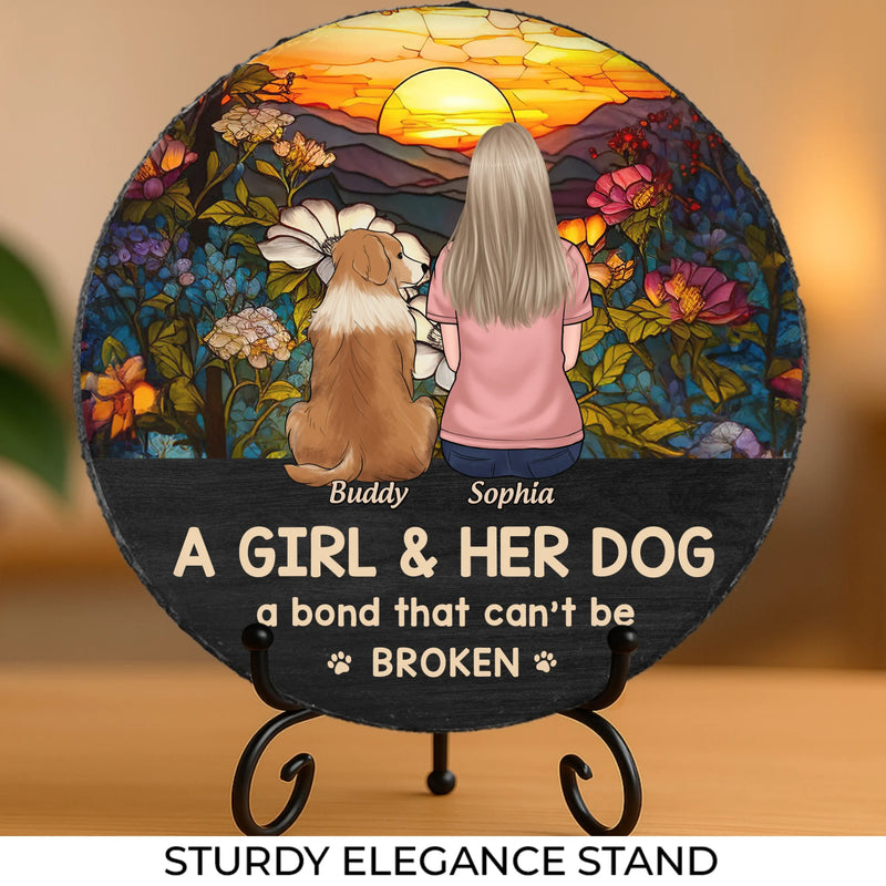 Just A Girl And Her Dog, A Bond That Can't Be Broken  - Memorial Personalized Custom Round Shaped Stone With Stand - Sympathy Gift For Pet Owners, Pet Lovers