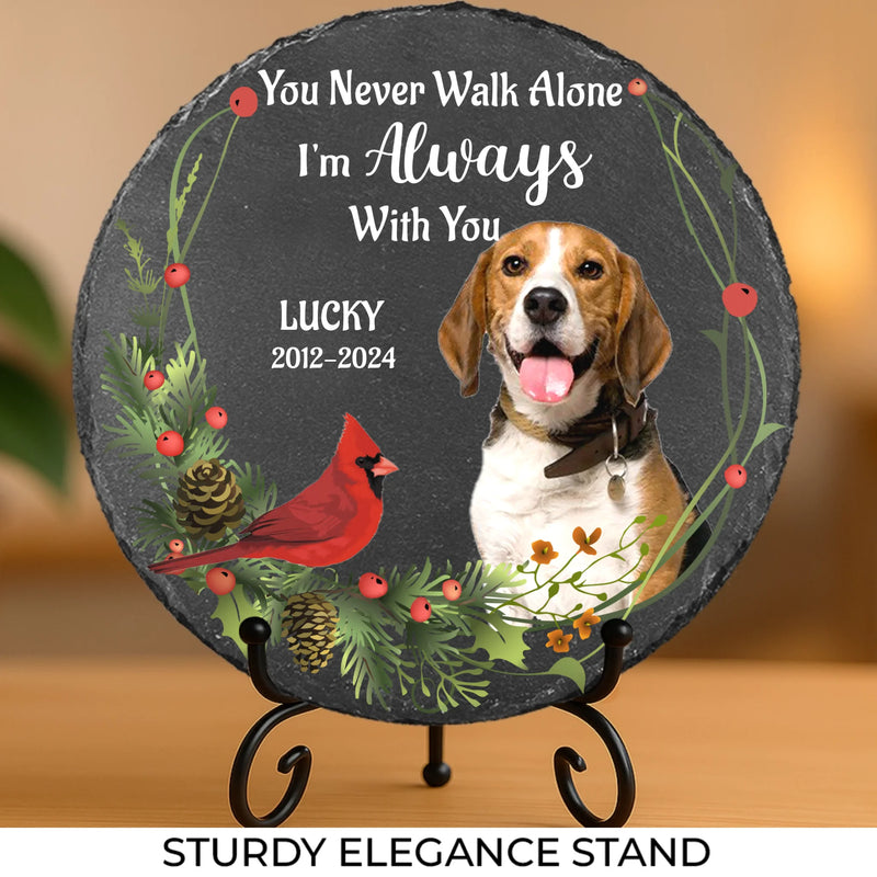 Custom Photo I'm Always With You - Memorial Personalized Custom Round Shaped Stone With Stand - Sympathy Gift For Pet Owners, Pet Lovers