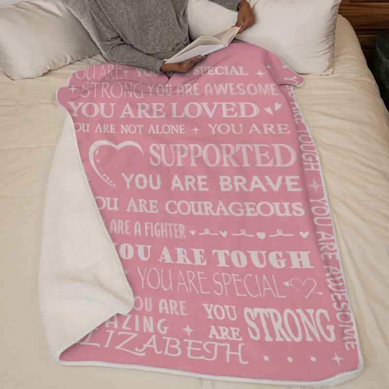 Custom Blanket - Personalized Best Friend Birthday Gifts For Women - You Are Loved And Supported