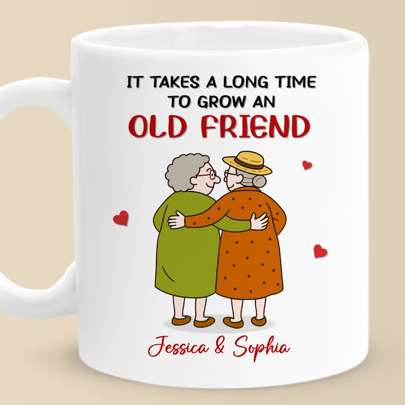 Custom Mug - Personalized Best Friend Birthday Gifts For Women - Takes A Long Time To Grow