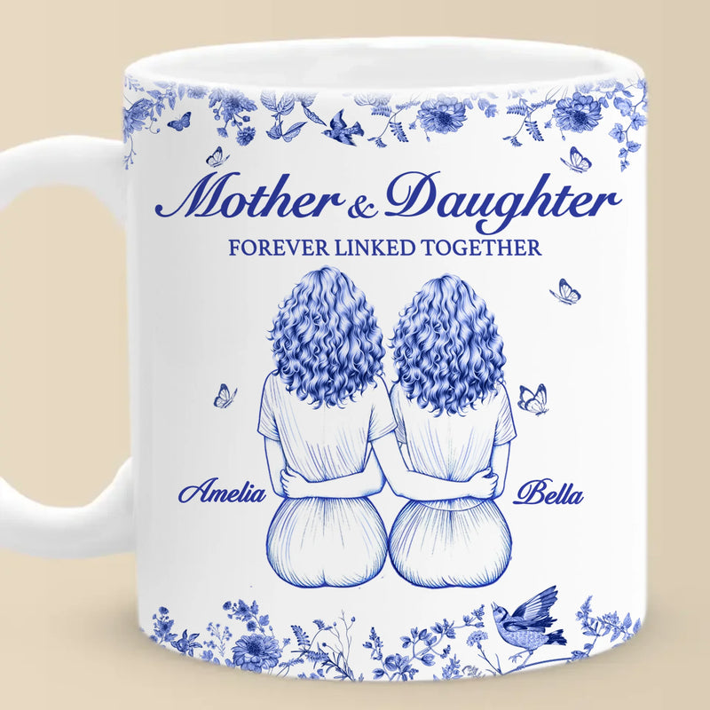 Custom Mug - Personalized Birthday Gifts For Mom, Grandma - Mother And Daughter Forever