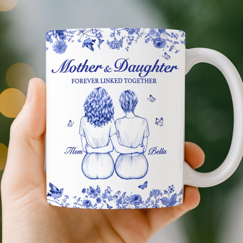 Custom Mug - Personalized Birthday Gifts For Mom, Grandma - Mother And Daughter Forever