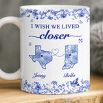 Custom Mug - Personalized Best Friend Birthday Gifts For Women - I Wish We Lived Closer