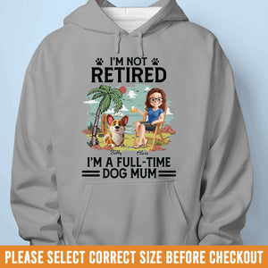 T-shirt unisexe personnalisé, t-shirt premium, sweat à capuche – Cadeaux de retraite personnalisés pour femmes, hommes, papas et mamans de chiens – Pas à la retraite, juste maman de chiens