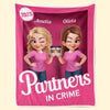 Custom Blanket - Personalized Best Friend Birthday Gifts For Women, Besties, Sisters, BFF - Crime Partners Forever Side By Side