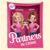 Custom Blanket - Personalized Best Friend Birthday Gifts For Women, Besties, Sisters, BFF - Crime Partners Forever Side By Side