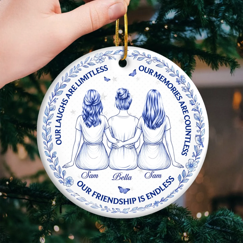 Custom Ceramic Ornament - Personalized Best Friend Christmas Birthday Gifts For Women, Besties, Sisters, BFF - Our Friendship Is Endless
