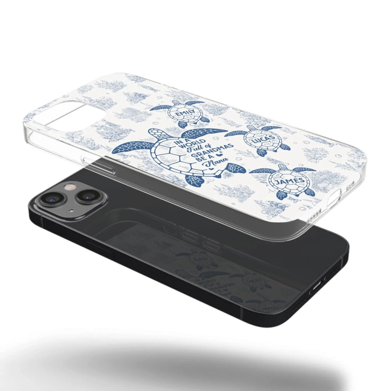 Custom Clear Phone Case - Personalized Birthday Gifts For Mom, Grandma - Stand Out, Be The Nana