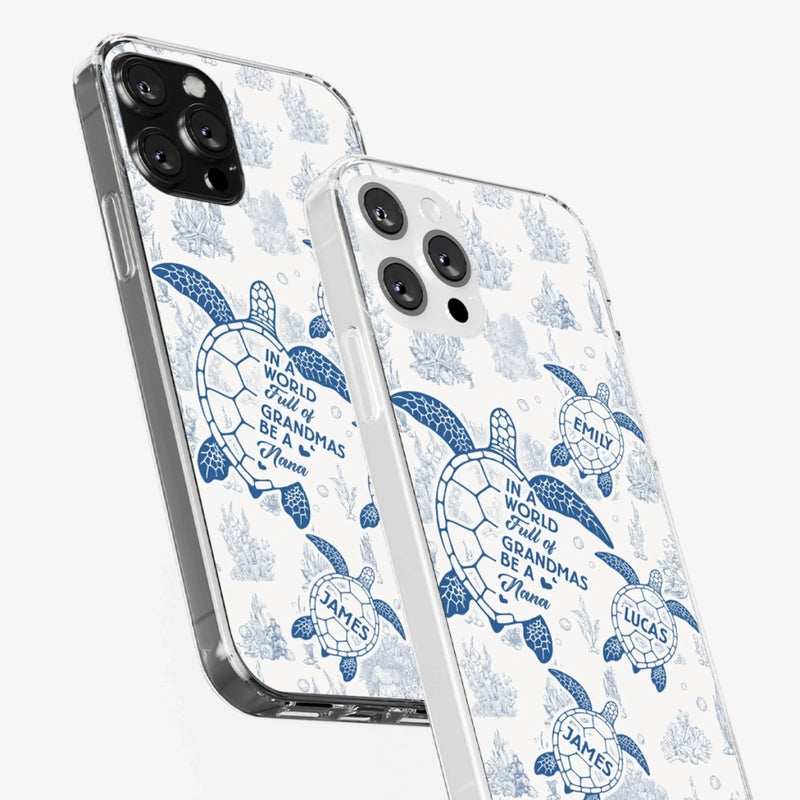 Custom Clear Phone Case - Personalized Birthday Gifts For Mom, Grandma - Stand Out, Be The Nana