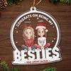 Custom Acrylic Ornament - Personalized Christmas Best Friend Birthday Gifts For Women, Besties, Sisters, BFF - Congrats On Being My Besties
