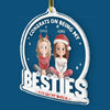 Custom Acrylic Ornament - Personalized Christmas Best Friend Birthday Gifts For Women, Besties, Sisters, BFF - Congrats On Being My Besties