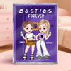 Custom Rectangle Shaped Acrylic Plaque - Personalized Best Friend Birthday Gifts For Women, Besties, Sisters, BFF - Besties Forever And Always