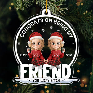 Custom Acrylic Ornament - Personalized Christmas Best Friend Birthday Gifts For Women, Besties, Sisters, BFF - Cheers To Endless Friendship