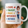 Custom Classroom Decor Mug - Personalized Retirement Gifts For Teachers, Women, Men - Bell’s Rung, I’m Done