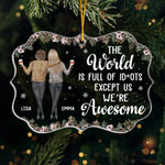 Custom Acrylic Ornament - Personalized Christmas Best Friend Birthday Gifts For Women, Besties, Sisters, BFF - No One Like Us