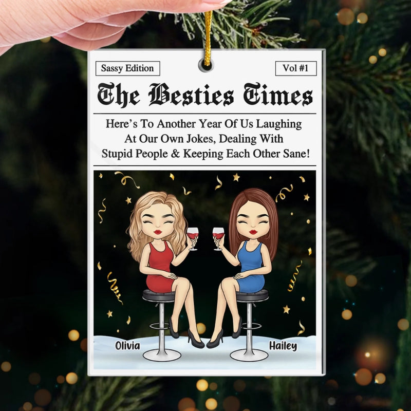 Custom Acrylic Ornament - Personalized Christmas Best Friend Birthday Gifts For Women, Besties, Sisters, BFF - Bestie Edition, Never Ending