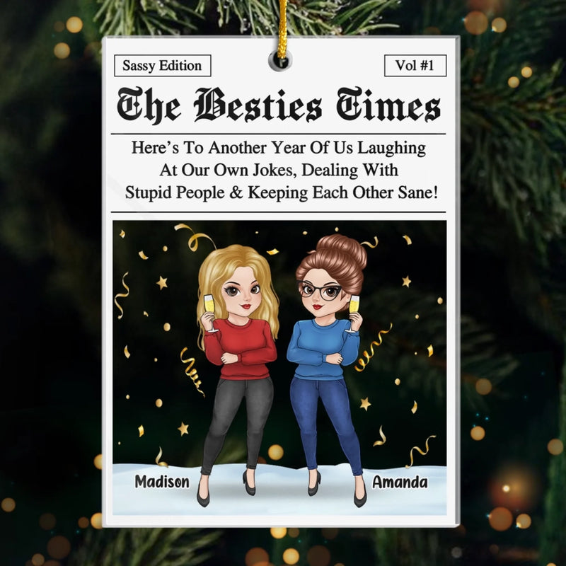 Custom Acrylic Ornament - Personalized Christmas Best Friend Birthday Gifts For Women, Besties, Sisters, BFF - Just Two Besties Surviving Adulthood