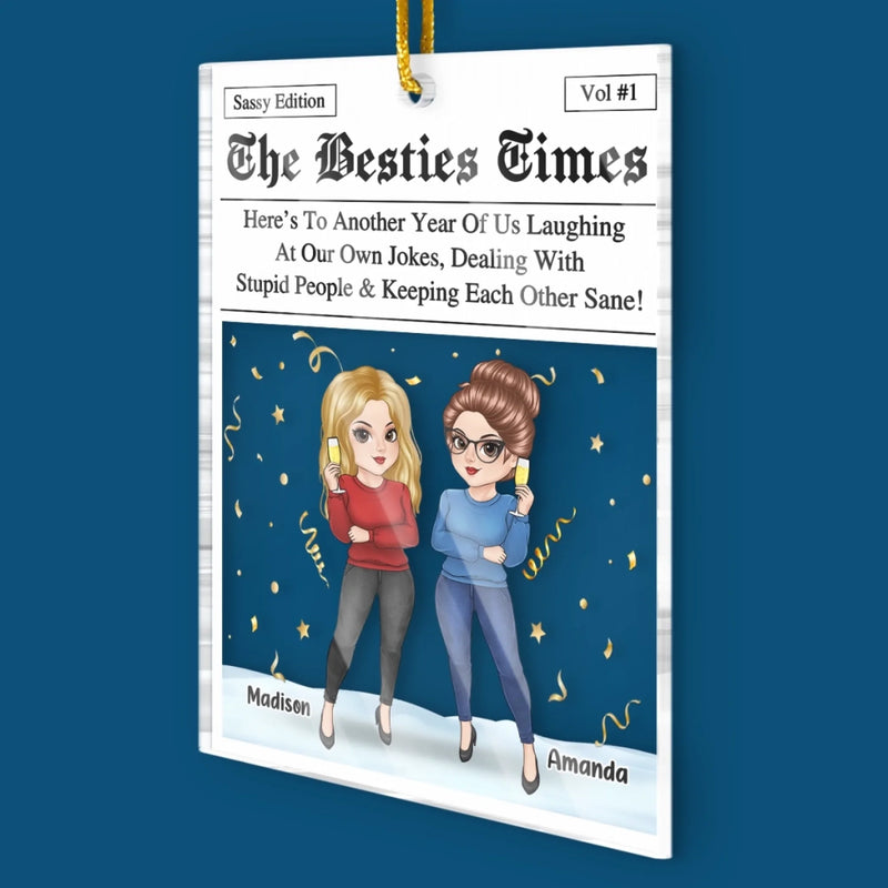 Custom Acrylic Ornament - Personalized Christmas Best Friend Birthday Gifts For Women, Besties, Sisters, BFF - Just Two Besties Surviving Adulthood