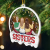 Custom Acrylic Ornament - Personalized Christmas Best Friend Birthday Gifts For Women, Besties, Sisters, BFF - Through Years We Shine Stronger