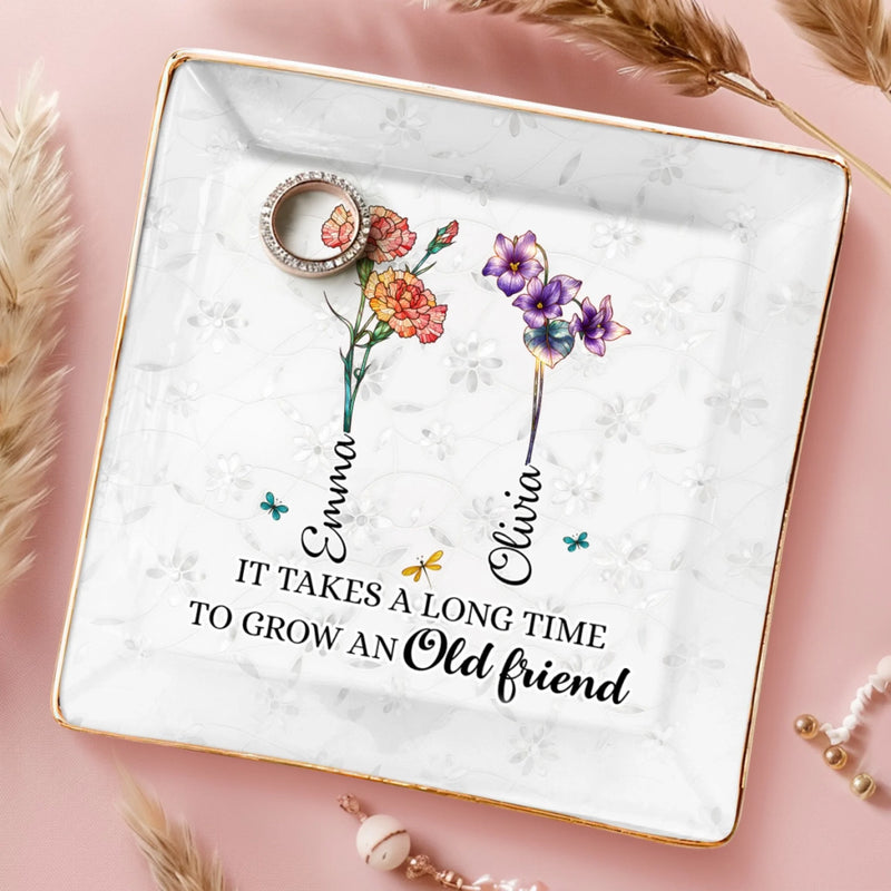 Custom Full-Print Jewelry Dish - Personalized Best Friend Birthday Gifts For Women, Besties, Sisters, BFF  - Old Friends, New Flowers