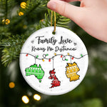 Custom Long Distance Ceramic Ornament - Personalized Christmas Birthday Gifts For Mom, Dad, Kids - Family Love Knows No Distance