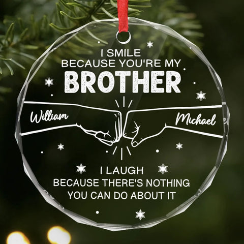 Custom Circle Glass Ornament -  Personalized Christmas Birthday Gifts For Dad, Brother, Sister, Best Friends - Brotherhood Never Ends