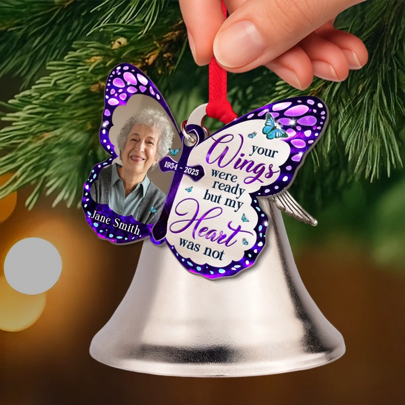 Custom Photo Bell Ornament With Charms - Personalized Memorial Sympathy Gifts For Loss Of Mom, Dad - Your Wings Were Ready But My Heart Was Not