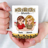 Custom Mug - Personalized Best Friend Birthday Gifts For Women, Besties, Sisters, BFF - Besties Make Every Day Brighter