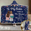 Custom Snuggle Blanket, Hoodie Blanket - Personalized Best Friend Birthday Gifts For Women, Besties, Sisters, BFF - Besties Make Life Sparkle Brighter