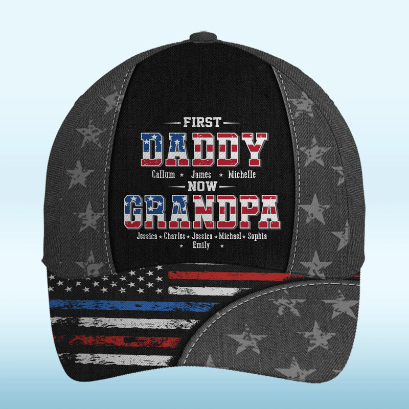 First Dad, Now Grandpa - Family Personalized Custom Hat, All Over Print Classic Cap - Father's Day, Gift For Dad, Grandpa