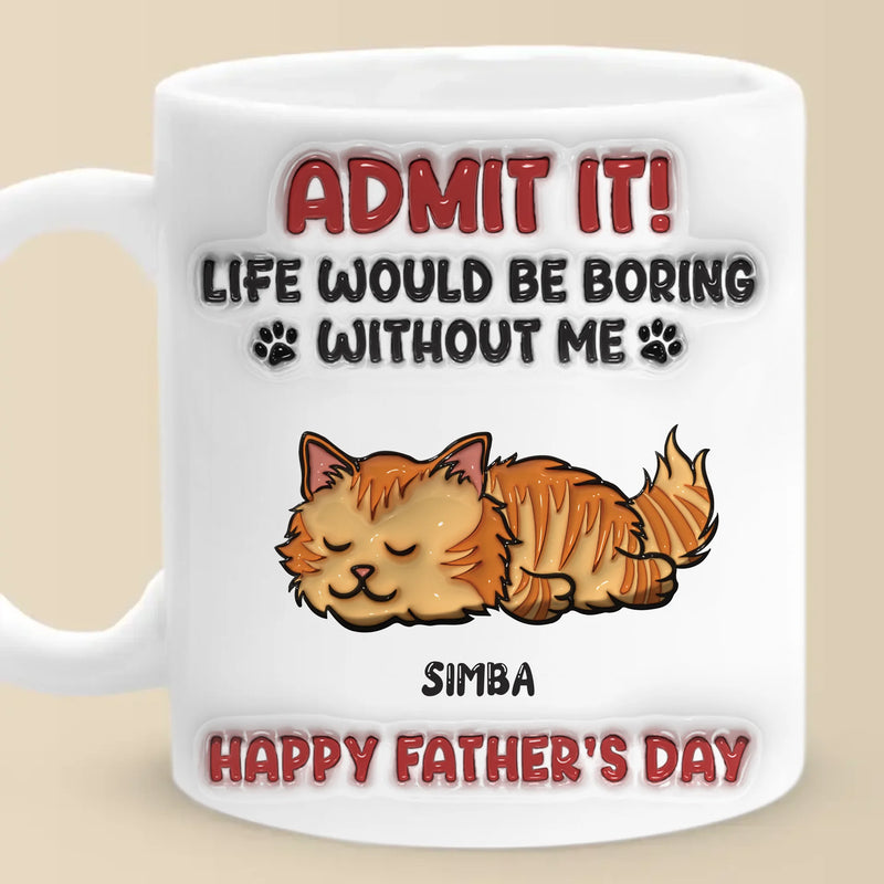 Forever Grateful To Call You Mine - Cat Personalized Custom 3D Inflated Effect Printed Mug - Father's Day,  Gift For Dad, Pet Owners, Pet Lovers