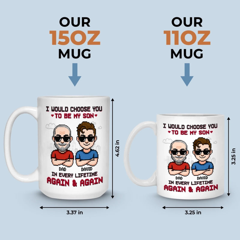 Custom Mug - Personalized Birthday Gifts For Dad, Son - Always My Son, Always Chosen