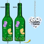 Custom Wine Bottle Wind Chime - Personalized Best Friend Birthday Gifts For Women, Besties, Sisters, BFF - Sisters Make Life Beautiful