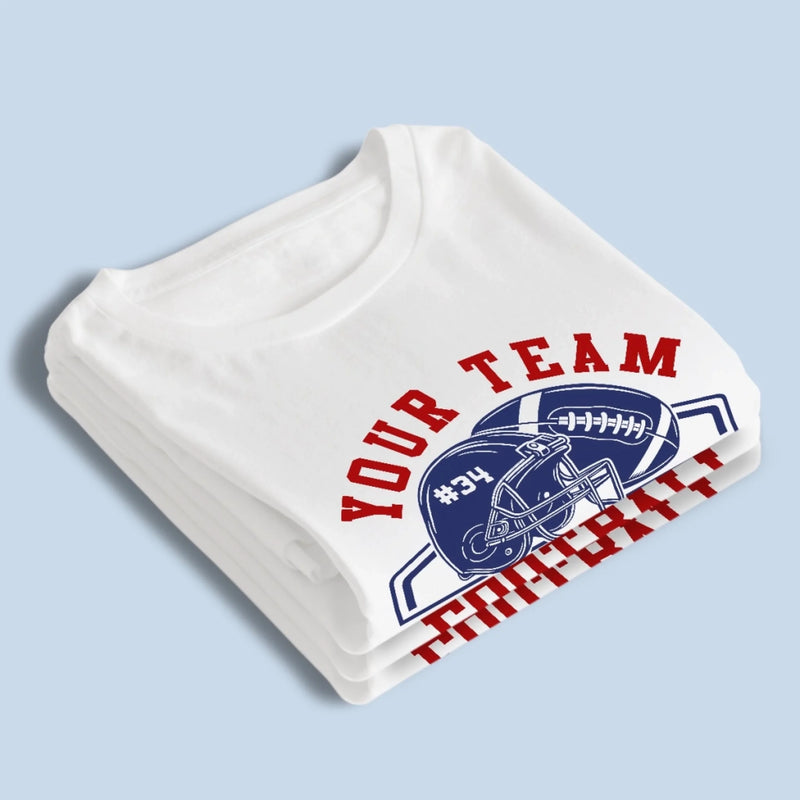 Custom Football Team T-shirt, Hoodie - Personalized Birthday Football Gifts For American Football Players, Football Lovers, NFL Fans, - American Football Helmet & Ball