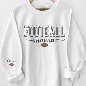 Custom Football Mama Unisex Sweatshirt, Hoodie With Design On Sleeve Personalized Birthday Football Gifts For Mom, Football Lovers, NFL Fans, Sport Lovers - Football Mama with Kids Name