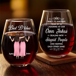 Custom Wine Glass - Personalized Best Friend Christmas Birthday Gifts For Women, Besties, Sisters, BFF - Crazy Times With My Bestie