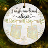 Custom Long Distance Ceramic Ornament - Personalized Best Friend Christmas Birthday Gifts For Women, Besties, Sisters, BFF - Bestie You Are My Gift