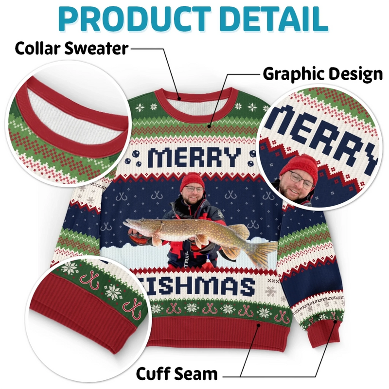 Custom Photo Unisex Ugly Sweatshirt - Personalized Christmas Birthday Fishing Gifts For Fisherman - Merry Fishman