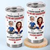 Custom Tumbler - Personalized Birthday Gifts For Mom, Dad, Daughter - My Girl, My Sunshine