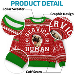 Custom Unisex Ugly Sweatshirt - Personalized  Christmas Birthday Gifts For Dog Lovers, Dog Dad And Mom - Service Human On Duty