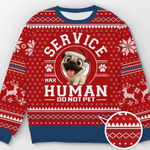 Custom Unisex Ugly Sweatshirt - Personalized  Christmas Birthday Gifts For Dog Lovers, Dog Dad And Mom - Service Human On Duty