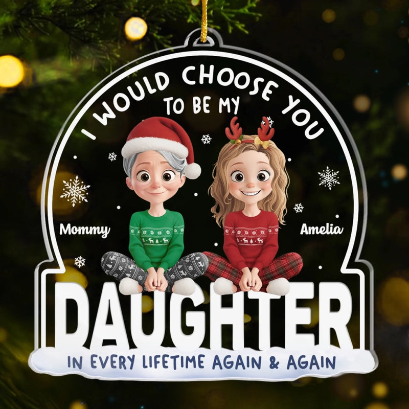 Custom Acrylic Ornament - Personalized Christmas Birthday Gifts For Mom, Dad, Son, Daughter - A Daughter Today, A Friend Forever