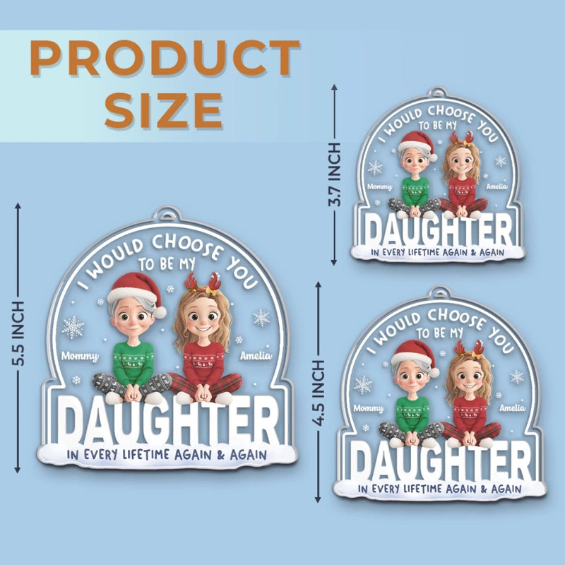 Custom Acrylic Ornament - Personalized Christmas Birthday Gifts For Mom, Dad, Son, Daughter - A Daughter Today, A Friend Forever