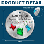 Custom Long Distance Ceramic Ornament - Personalized Christmas Birthday Gifts For Mom, Dad, Brother, Sister, Kids - Love Connects Every State